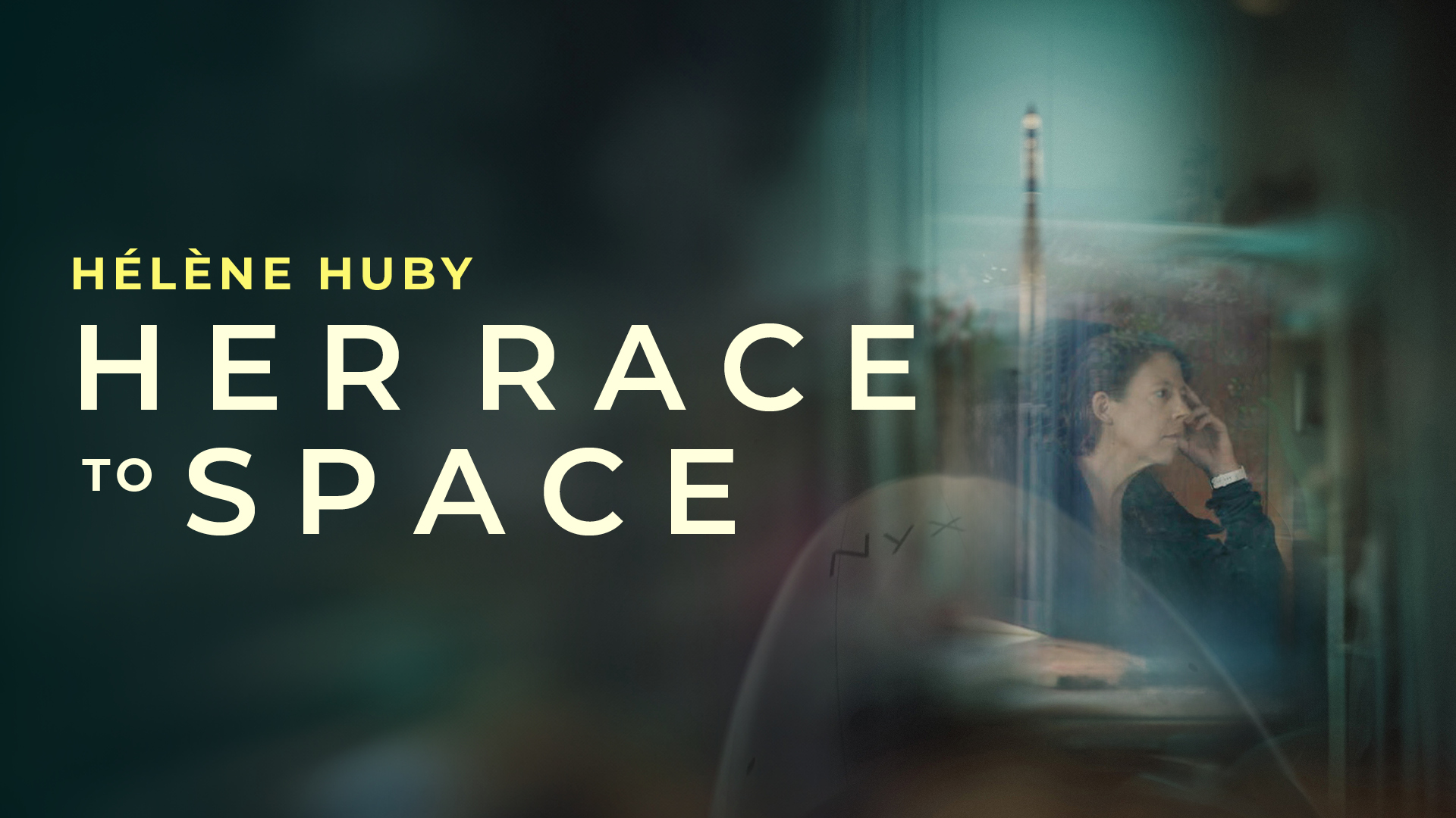HÉLÈNE HUBY – HER RACE TO SPACE